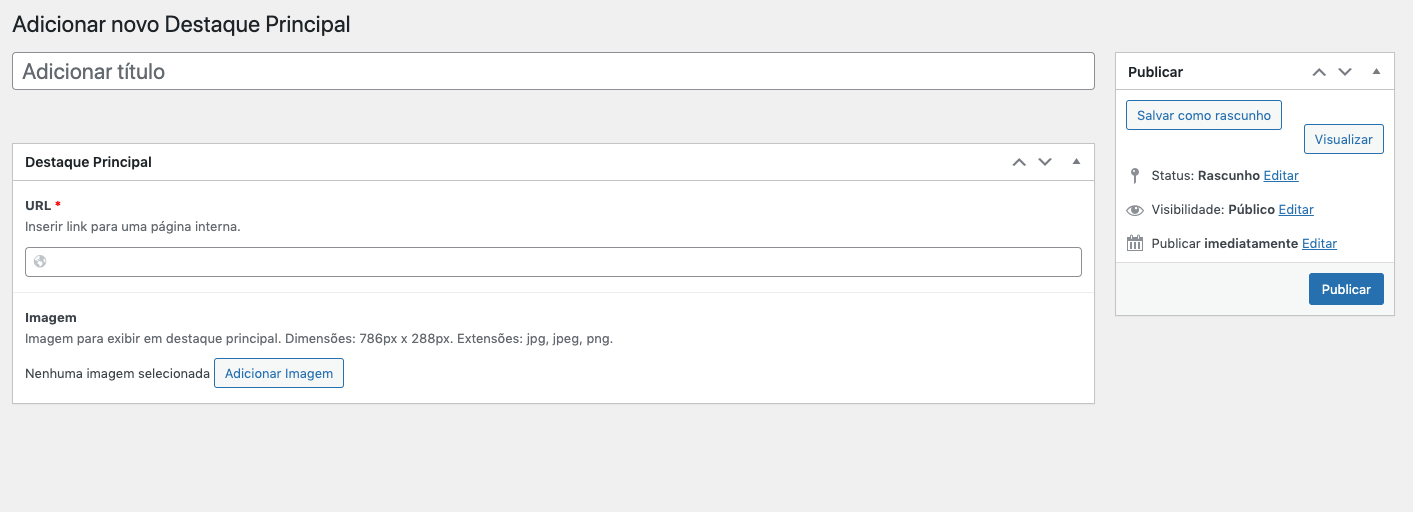 Visão geral criar destaque principal